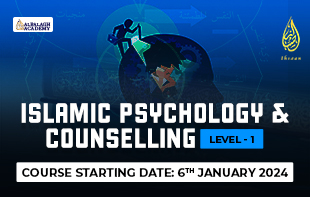 ISLAMIC PSYCHOLOGY AND COUNSELLING - LEVEL 1 ICP1